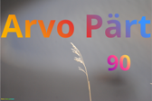 Arvo Pärt 90 jaar 
